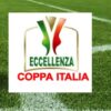 Coppa Italia  Eccellenza : I risultati finali dell’ andata dei sedicesimi di finale. 30/08/2026