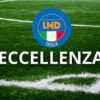 Eccellenza A e B : I risultati finali  e la classifica dopo la 2^ Giornata. 20/09/2026